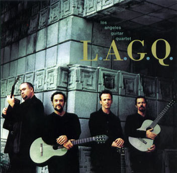 LAGQ-John Dearman, Bill Kanengiser, Scott Tennant and Andrew York, Sony Records, LAGQ CD